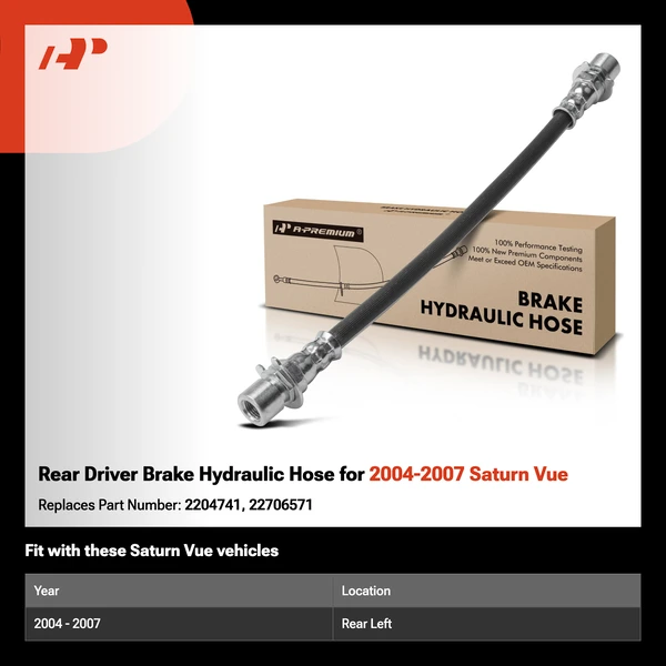 Rear Driver Brake Hydraulic Hose for 2004-2007 Saturn Vue
