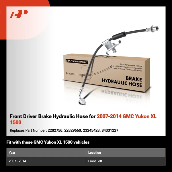 Front Driver Brake Hydraulic Hose for 2007-2014 GMC Yukon XL 1500