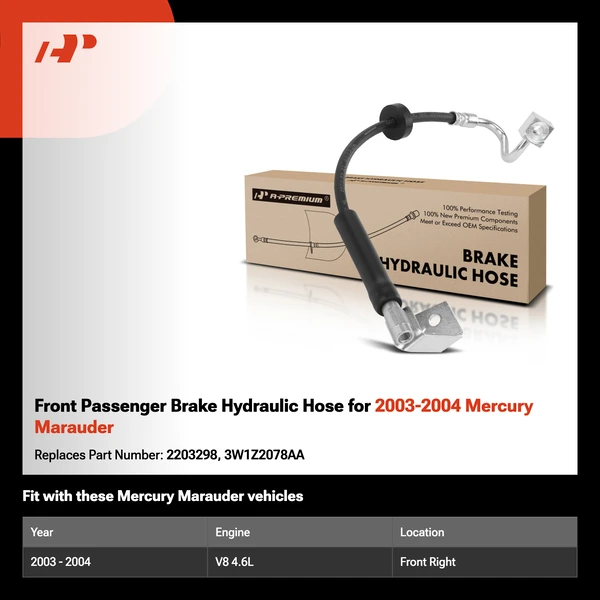 Front Passenger Brake Hydraulic Hose for 2003-2004 Mercury Marauder