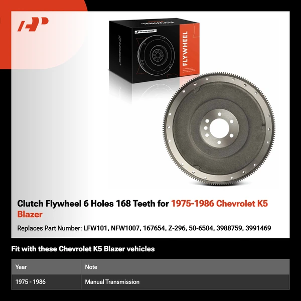 Clutch Flywheel 6 Holes 168 Teeth for 1975-1986 Chevrolet K5 Blazer