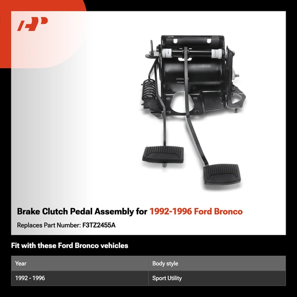 Brake Clutch Pedal Assembly for 1992-1996 Ford Bronco