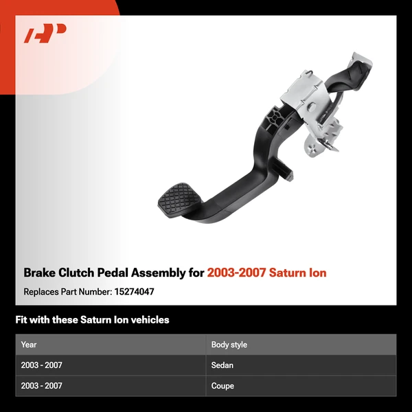Brake Clutch Pedal Assembly for 2003-2007 Saturn Ion