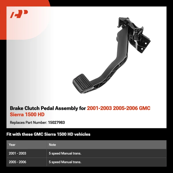 Brake Clutch Pedal Assembly for 2001-2003 2005-2006 GMC Sierra 1500 HD
