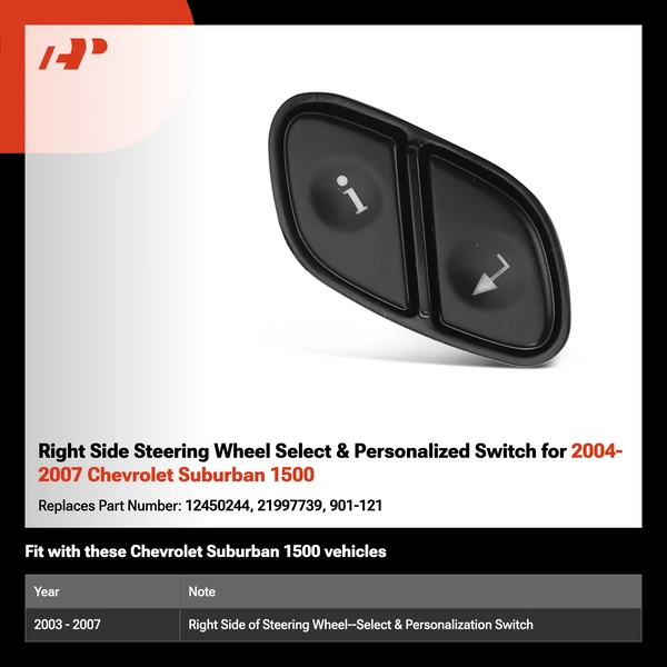 Right Side Steering Wheel Select & Personalized Switch for 2004-2007 Chevrolet Suburban 1500
