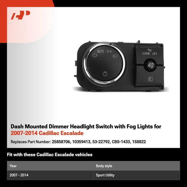 Dash Mounted Dimmer Headlight Switch with Fog Lights for 2007-2014 Cadillac Escalade