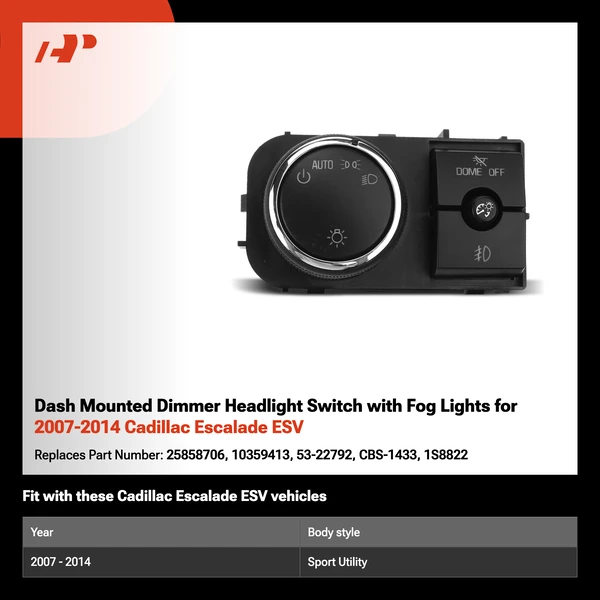 Dash Mounted Dimmer Headlight Switch with Fog Lights for 2007-2014 Cadillac Escalade ESV