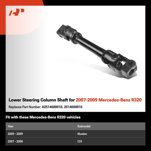 Lower Steering Column Shaft for 2007-2009 Mercedes-Benz R320