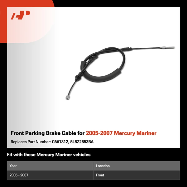 Front Parking Brake Cable for 2005-2007 Mercury Mariner