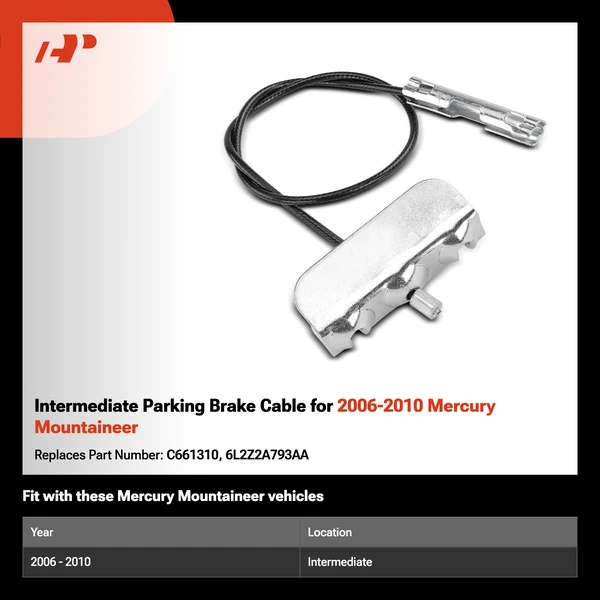 Intermediate Parking Brake Cable for 2006-2010 Mercury Mountaineer