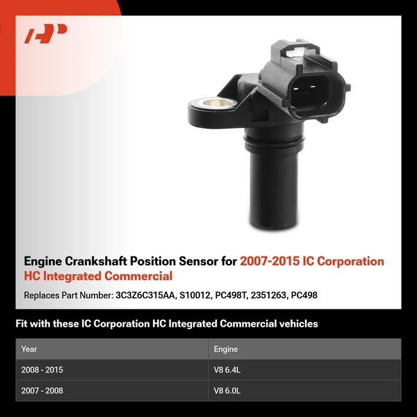 Engine Crankshaft Position Sensor for 2007-2015 IC Corporation HC Integrated Commercial