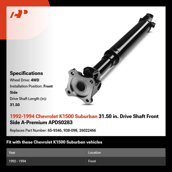 1992-1994 Chevrolet K1500 Suburban 31.50 in. Drive Shaft Front Side A-Premium APDS0283