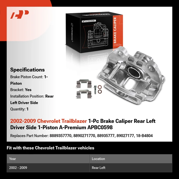 2002-2009 Chevrolet Trailblazer 1-Pc Brake Caliper Rear Left Driver Side 1-Piston A-Premium APBC0598