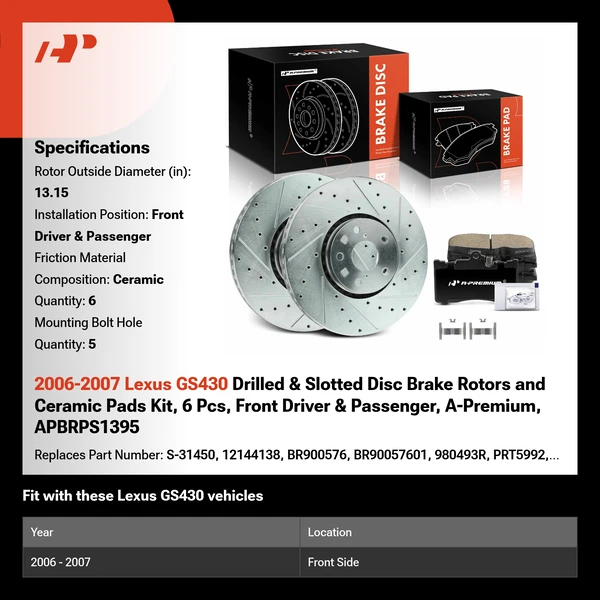 2006-2007 Lexus GS430 Drilled & Slotted Disc Brake Rotors and Ceramic Pads Kit, 6 Pcs, Front Driver & Passenger, A-Premium, APBRPS1395