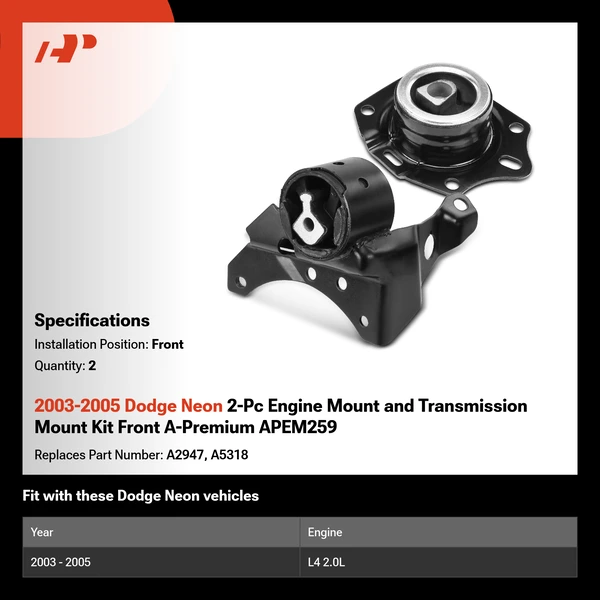 2003-2005 Dodge Neon 2-Pc Engine Mount and Transmission Mount Kit Front A-Premium APEM259