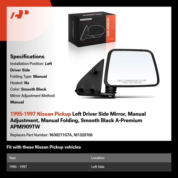 1995-1997 Nissan Pickup Left Driver Side Mirror, Manual Adjustment, Manual Folding, Smooth Black A-Premium APMI909TW