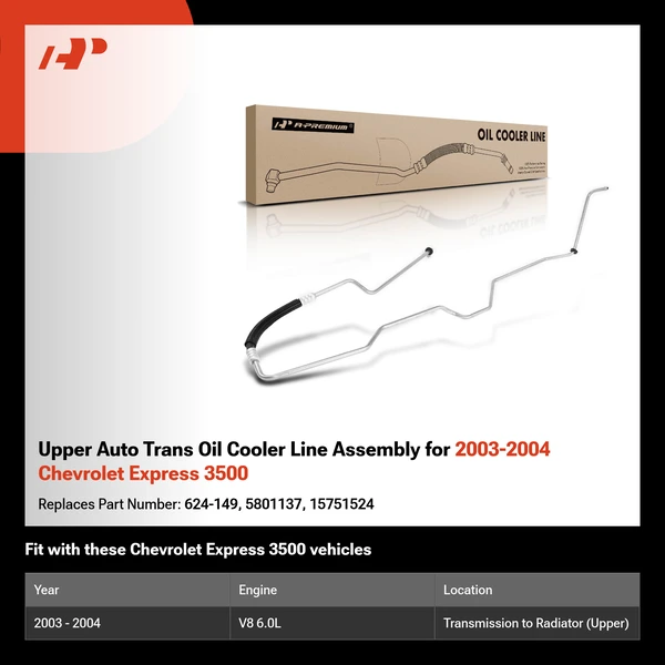 Upper Auto Trans Oil Cooler Line Assembly for 2003-2004 Chevrolet Express 3500