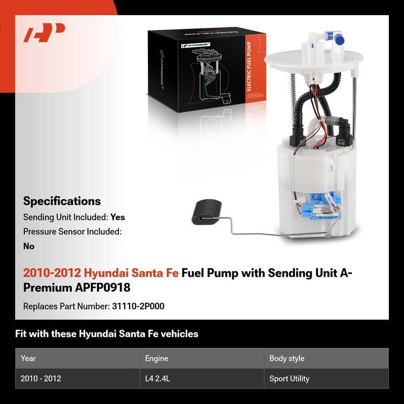2010-2012 Hyundai Santa Fe Fuel Pump with Sending Unit A-Premium APFP0918