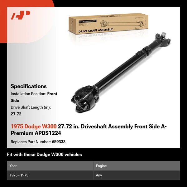 1975 Dodge W300 27.72 in. Driveshaft Assembly Front Side A-Premium APDS1224