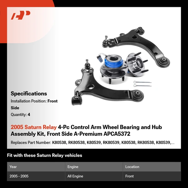 2005 Saturn Relay 4-Pc Control Arm Wheel Bearing and Hub Assembly Kit, Front Side A-Premium APCA5372