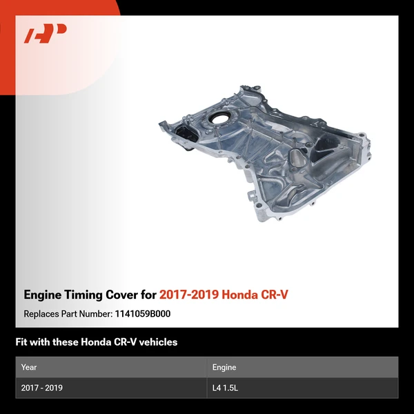 Engine Timing Cover for 2017-2019 Honda CR-V