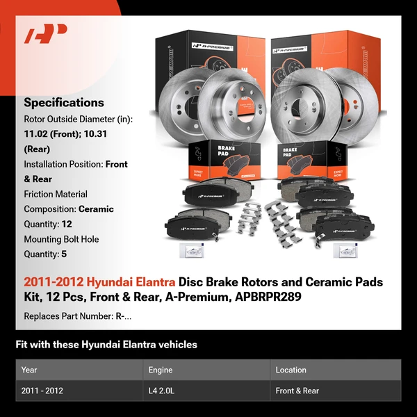 2011-2012 Hyundai Elantra Disc Brake Rotors and Ceramic Pads Kit, 12 Pcs, Front & Rear, A-Premium, APBRPR289