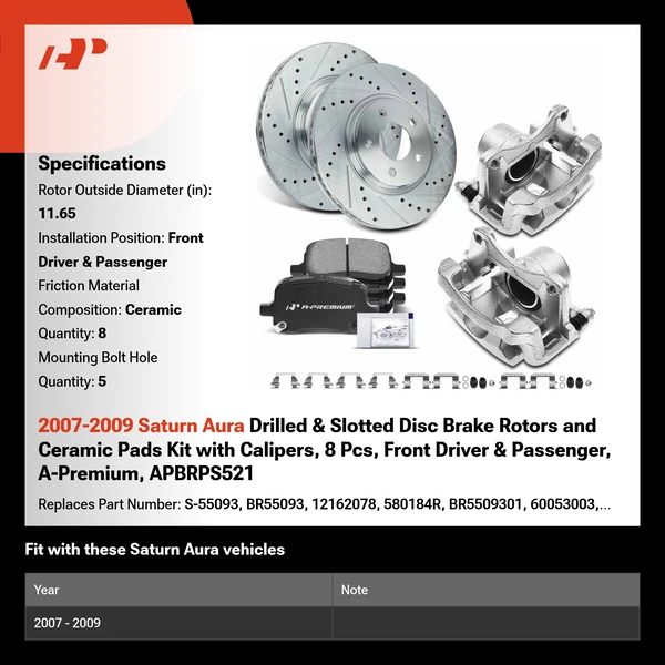 2007-2009 Saturn Aura Drilled & Slotted Disc Brake Rotors and Ceramic Pads Kit with Calipers, 8 Pcs, Front Driver & Passenger, A-Premium, APBRPS521
