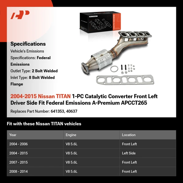 2004-2015 Nissan TITAN 1-PC Catalytic Converter Front Left Driver Side Fit Federal Emissions A-Premium APCCT265