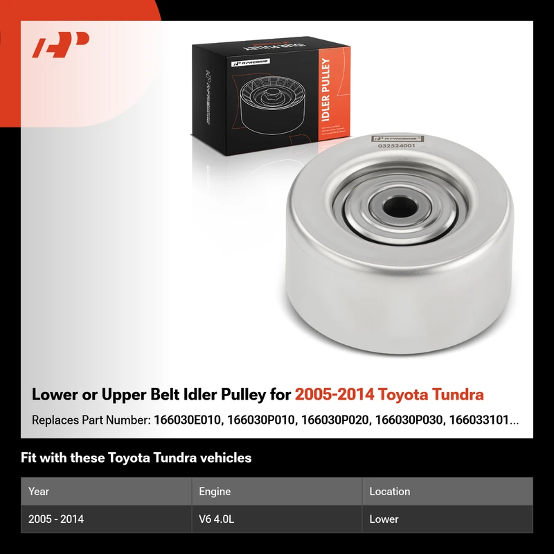 Lower or Upper Belt Idler Pulley for 2005-2014 Toyota Tundra