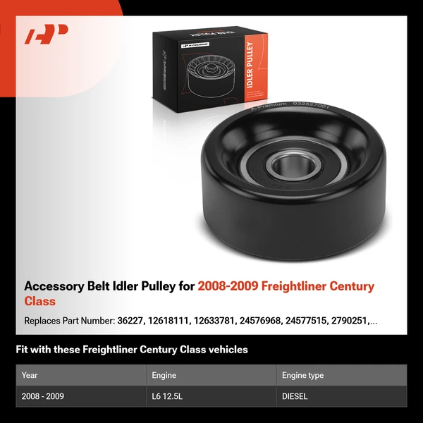 Accessory Belt Idler Pulley for 2008-2009 Freightliner Century Class