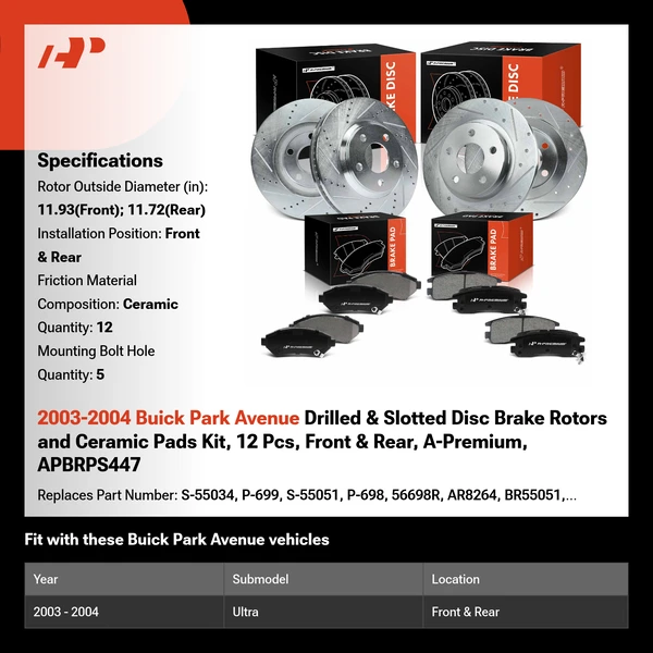 2003-2004 Buick Park Avenue Drilled & Slotted Disc Brake Rotors and Ceramic Pads Kit, 12 Pcs, Front & Rear, A-Premium, APBRPS447