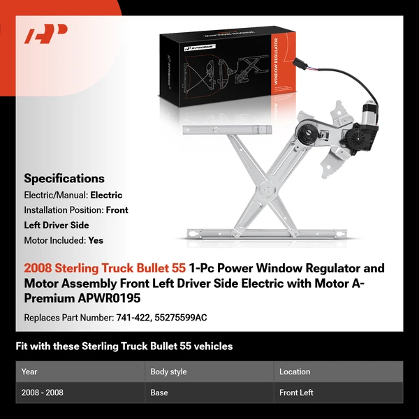 2008 Sterling Truck Bullet 55 1-Pc Power Window Regulator and Motor Assembly Front Left Driver Side Electric with Motor A-Premium APWR0195