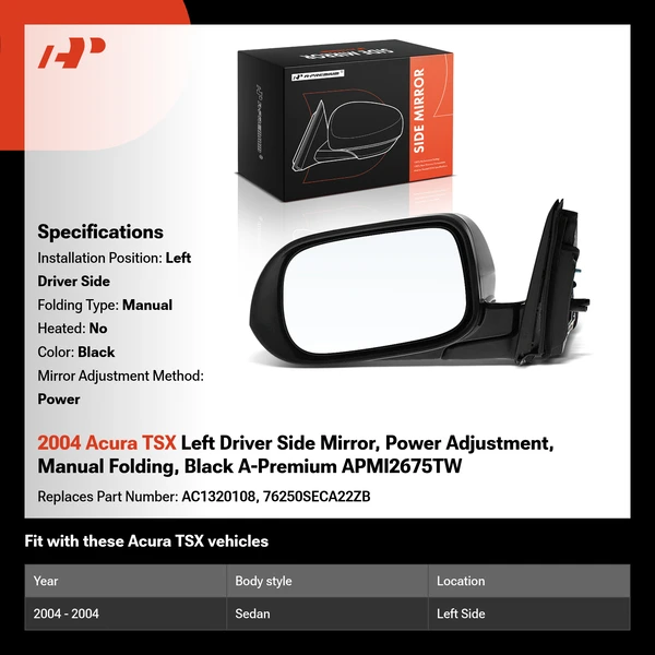 2004 Acura TSX Left Driver Side Mirror, Power Adjustment, Manual Folding, Black A-Premium APMI2675TW