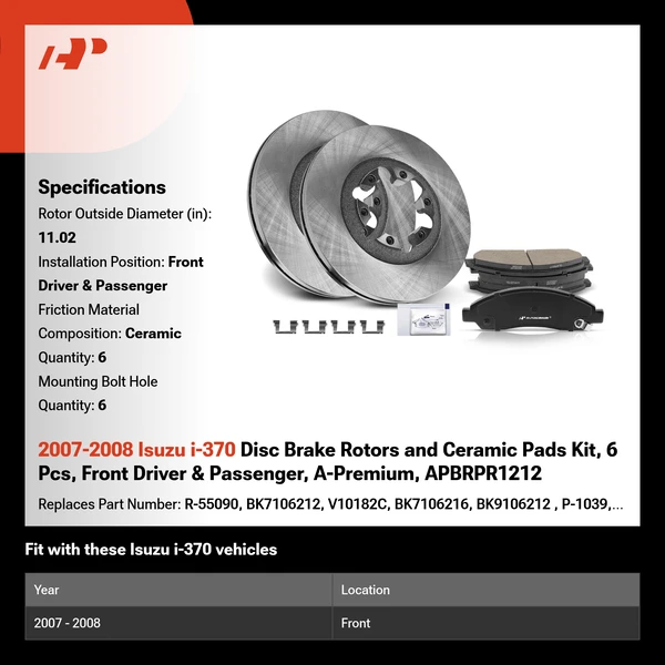 2007-2008 Isuzu i-370 Disc Brake Rotors and Ceramic Pads Kit, 6 Pcs, Front Driver & Passenger, A-Premium, APBRPR1212
