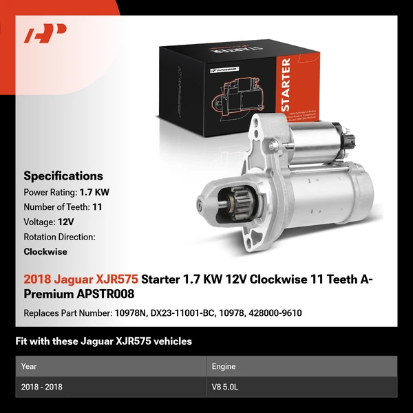 2018 Jaguar XJR575 Starter 1.7 KW 12V Clockwise 11 Teeth A-Premium APSTR008