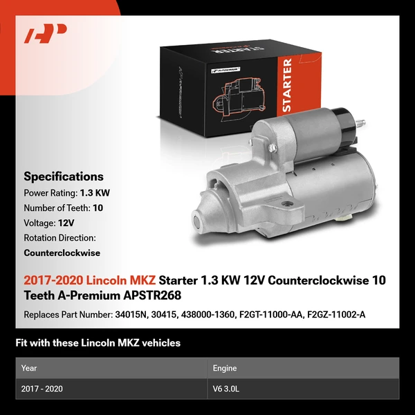 2017-2020 Lincoln MKZ Starter 1.3 KW 12V Counterclockwise 10 Teeth A-Premium APSTR268