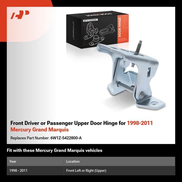 Front Driver or Passenger Upper Door Hinge for 1998-2011 Mercury Grand Marquis