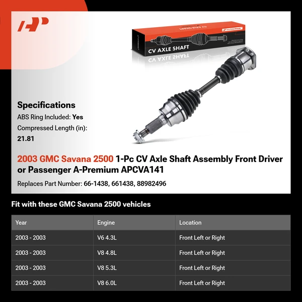 2003 GMC Savana 2500 1-Pc CV Axle Shaft Assembly Front Driver or Passenger A-Premium APCVA141