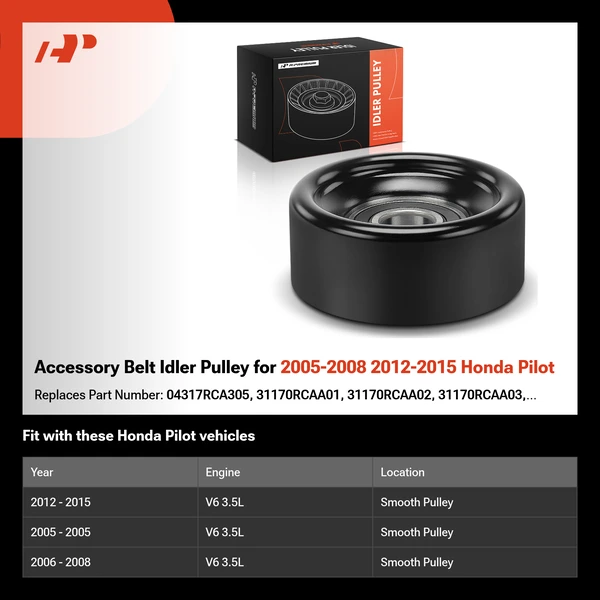 Accessory Belt Idler Pulley for 2005-2008 2012-2015 Honda Pilot