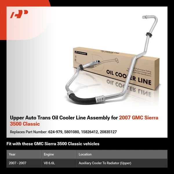 Upper Auto Trans Oil Cooler Line Assembly for 2007 GMC Sierra 3500 Classic