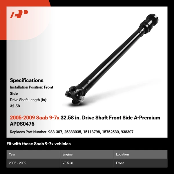 2005-2009 Saab 9-7x 32.58 in. Drive Shaft Front Side A-Premium APDS0476