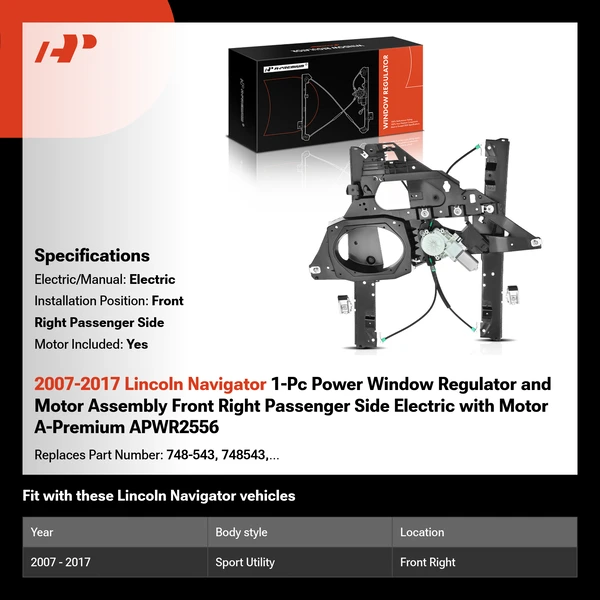2007-2017 Lincoln Navigator 1-Pc Power Window Regulator and Motor Assembly Front Right Passenger Side Electric with Motor A-Premium APWR2556
