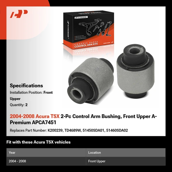 2004-2008 Acura TSX 2-Pc Control Arm Bushing, Front Upper A-Premium APCA7451