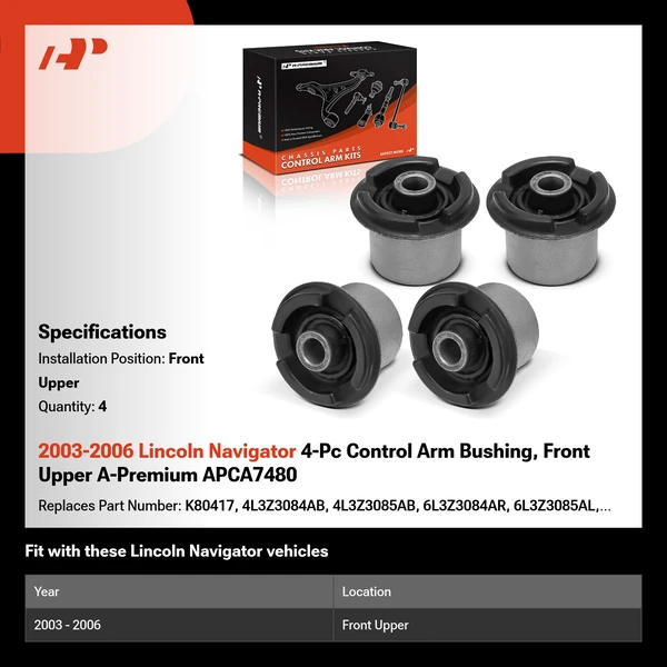 2003-2006 Lincoln Navigator 4-Pc Control Arm Bushing, Front Upper A-Premium APCA7480