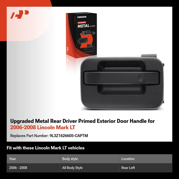 Upgraded Metal Rear Driver Primed Exterior Door Handle for 2006-2008 Lincoln Mark LT