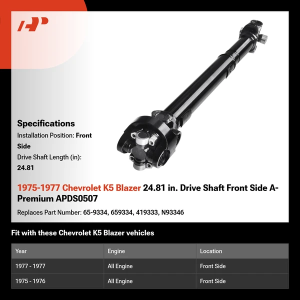 1975-1977 Chevrolet K5 Blazer 24.81 in. Drive Shaft Front Side A-Premium APDS0507