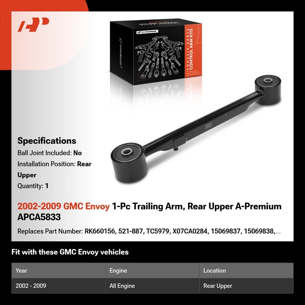 2002-2009 GMC Envoy 1-Pc Trailing Arm, Rear Upper A-Premium APCA5833