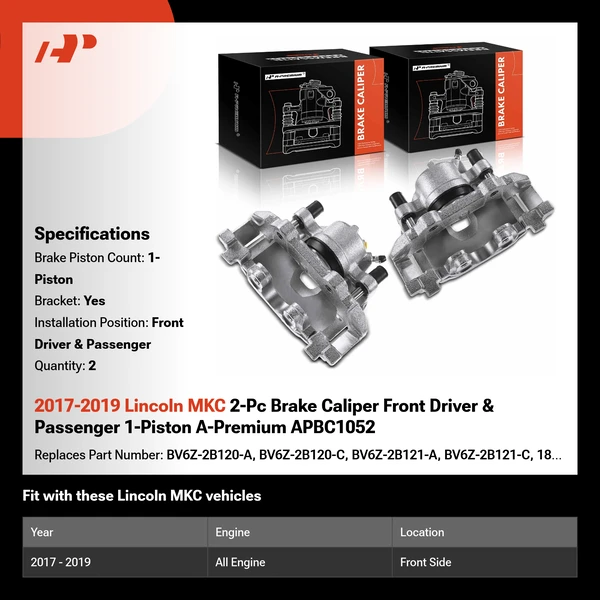 2017-2019 Lincoln MKC 2-Pc Brake Caliper Front Driver & Passenger 1-Piston A-Premium APBC1052