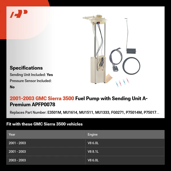 2001-2003 GMC Sierra 3500 Fuel Pump with Sending Unit A-Premium APFP0078