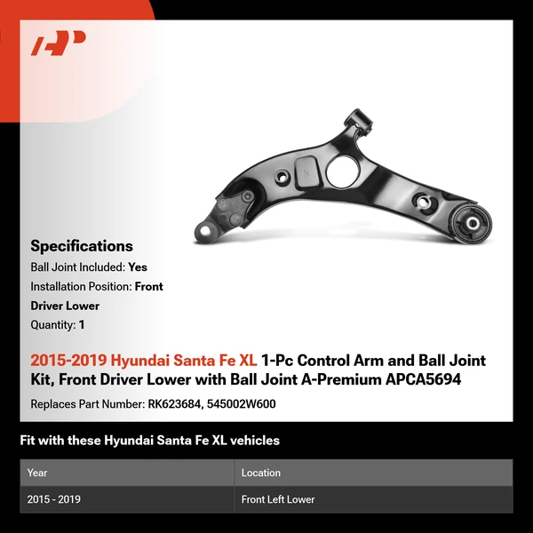 2015-2019 Hyundai Santa Fe XL 1-Pc Control Arm and Ball Joint Kit, Front Driver Lower with Ball Joint A-Premium APCA5694