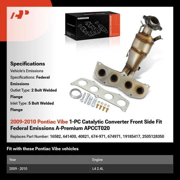 2009-2010 Pontiac Vibe 1-PC Catalytic Converter Front Side Fit Federal Emissions A-Premium APCCT020